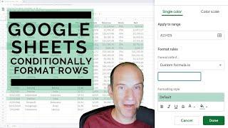 Google Sheets - Conditional Formatting Entire Rows | Text or Dates