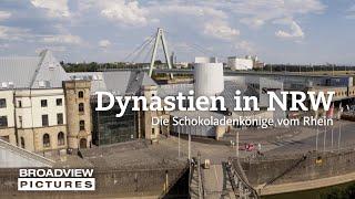 Dynastien in NRW: Die Schokoladenkönige vom Rhein | Der ganze Film! | BROADVIEW Pictures