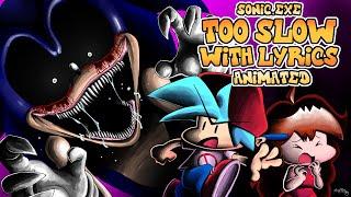 Too Slow WITH LYRICS by RecD (ANIMATED by MugiMikey) - FNF Sonic.EXE THE MUSICAL PART 1