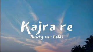 Kajra Re (lyrics) | lyrics tube