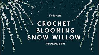 Crochet Blooming Snow Willow