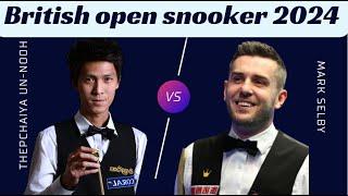 Mark Selby vs Thepchaiya Un-Nooh | British Open Snooker 2024 | Stunning Highlights