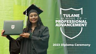 Tulane School of Professional Advancement 2023 Diploma Ceremony