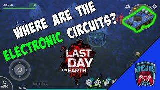 How to find Electronic Circuits in LDOE | Last Day on Earth: Survival | Nov 2023