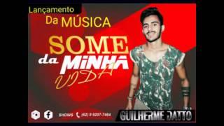 GUILHERME DATTO - Some da minha vida