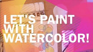 Let's Paint with Watercolors!