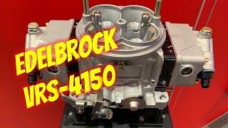 The New Edelbrock VRS-4150 Carburetor - Full Review!