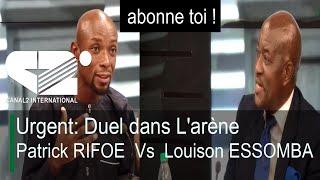 Urgent: Duel dans L'arène : Louison ESSOMBA  Vs  Patrick RIFOE