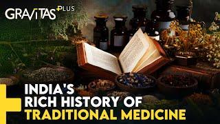 Gravitas Plus: Unlocking the power of Traditional Medicine