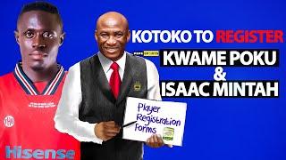 B@D NEWS  ASANTE KOTOKO  MOVE TO REGISTER KWAME POKU AND ISSAC MINTAH IN D@NGER AS REGISTRATION