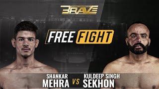 FREE MMA Fight | Shankar Mehra VS Kuldeep Singh Sekhon | BRAVE CF 30