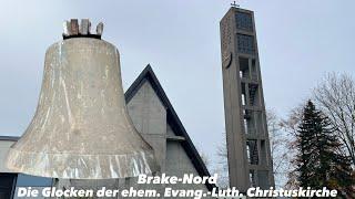 Brake-Nord I ehem Evang.-Luth. Christuskirche I Präsentation der Glocken