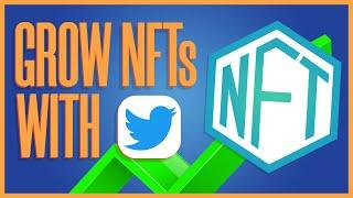 How To Grow Your NFT Project On Twitter 2024 (Organically)