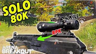 RPK Solo ไร่80K รอดหรือร่วง ?  arenabreakout