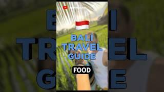 Bali Travel Guide - Part 11: Food in Bali #bali #indonesia #balitravelguide