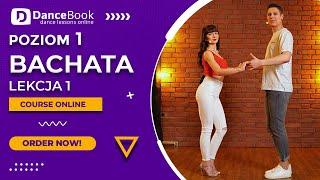 Bachata - Poziom 1 - Lekcja 1z 6 - Kurs Tańca Online - Dancebook.pl