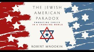 To Be or Not to Be: The Jewish American Paradox