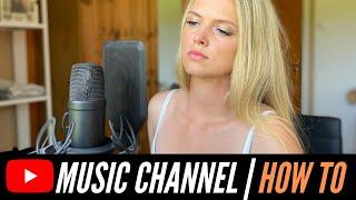 How to start a music channel on youtube // 2021