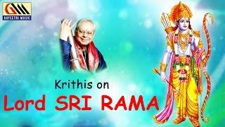 Krithis on Lord Sri Rama || Dr.Nookala Chinna Satyanarayana || Carnatic Classical