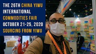 VISITING THE 26TH CHINA YIWU TRADE FAIR - OCTOBER 2020 | Shanghai Silk Road