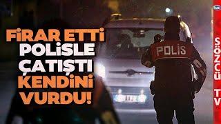 Ankara'da Film Gibi Olay! Ahmet Aramaz Cezaevinden Kaçtı Polislerle Çatıştı Kendini Vurdu