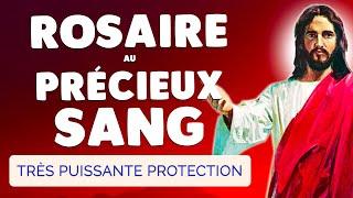  ROSAIRE au PRÉCIEUX SANG de JÉSUS Christ 🩸 Très Puissante Protection