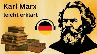 Karl Marx leicht erklärt (Deutsch lernen durch Podcasts, Deutsch B1, learn German, German B1)