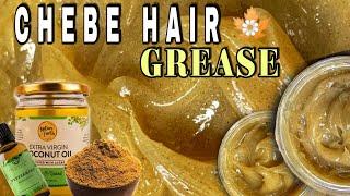 BEST NATURAL HAIR GREASE WITH CHEBE FOR LONG, FULLER & THICKER HAIR | FULL RECIPE #chebe #haircream