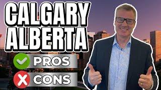 Pros And Cons Of Living In Calgary Alberta - Things Have Changed!