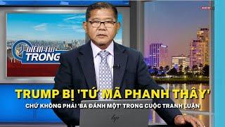 Trump bị 'tứ mã phanh thây' chứ không phải 'ba đánh một' trong cuộc tranh luận