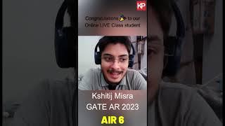 AIR 6 | GATE Architecture 2023 toppers | KP Classes congratulations for your achievement!!!