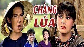 Cải Lương Hài | Chàng Lúa - Vũ Linh Tài Linh Thoại Mỹ | cải lương xã hội hay nhất