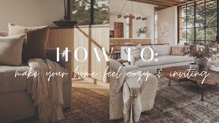 How To Make Your Home Feel Cozy & Inviting || Tips & Ideas For a Cozy Home