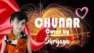 Chunar| Chunar Song Cover by Shrijaya| Arjit Singh | Sachin-Jigar | Disney's ABCD2 | Cover | Abhinav