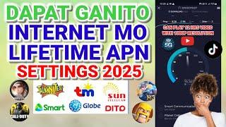 GRABE ANG LAKAS NANG INTERNET KO DAIG PA NAKA WIFI LIFETIME APN SETTINGS 2025 GOOD FOR ALL NETWORKS