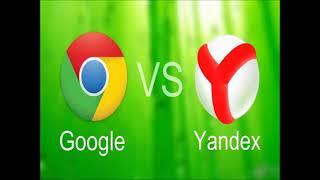 Google Chrome VS Yandex Browser