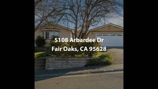 5108 Arbardee Dr Fair Oaks CA 95628 | 3 Bedroom Home For Sale