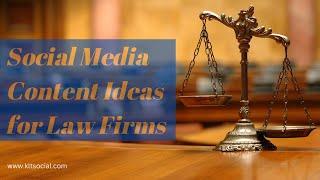 Social Media Content Ideas for Law Firms