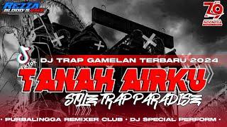 DJ TRAP TANAH AIRKU X GAMELAN TERBARU‼️COCOK BUAT KARNAVAL 17AN