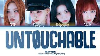 ITZY UNTOUCHABLE lyrics (있지 UNTOUCHABLE lyrics)