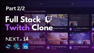 Build a Livestream App With Next.js | Twitch Clone | Part 2/2