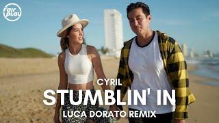 CYRIL - Stumblin' In (Luca Dorato Remix)