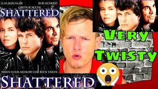 Shattered 1991 Movie Review (Twisty & Unique)