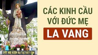 Các Kinh Cầu Với Đức Mẹ La Vang | Prayer to Our Lady of La Vang