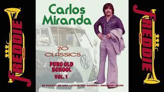 Carlos Miranda - 20 Puro Old School Tejano Classics