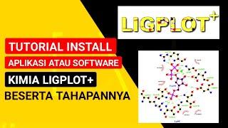 TUTORIAL CARA MENGINSTALL APLIKASI LIGPLOT+ BESERTA TAHAPANYA