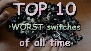 TOP 10 WORST mechanical keyboard switches of all time