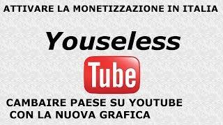 [2015] Cambiare paese su youtube - Attivare la monetizzazione in Italia - Nuovo layout