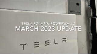 Tesla Solar Panels & Powerwalls: March 2023 Update