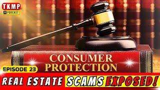 Protect Yourself from Real Estate Scams with These Laws! | TKMP #023